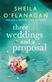 Three weddings and a proposal