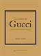 Lilla boken om Gucci : historien om det ikoniska modehuset