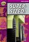 Rapid Reading: Super-Sized (Stage 3, Level 3A)