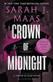 Crown of midnight : a throne of glass novel