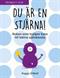 Du är en stjärna! : boken som hjälper barn till bättre självkänsla