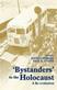 'Bystanders' to the Holocaust : a re-evaluation