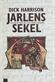 Jarlens sekel : en berättelse om 1200-talets Sverige