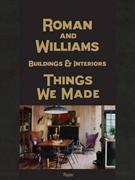 Roman and Williams buildings & interiors : things we made. Pt. 1
