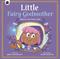 Little Fairy Godmother