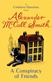 A conspiracy of friends : a Corduroy Mansions novel