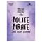 Snap Tales the Polite Pirate and Other Stories