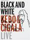 Blanco y negro - Bebo & Cigala en vivo