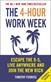 The 4-hour workweek : escape 9-5, live anywhere, and join the new rich
