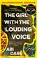 The girl with the louding voice