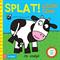 Splat! Little cow : an interactive story book
