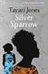 Silver sparrow : a novel