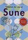 Släkten är värst, Sune