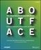 About face : the essentials of interaction design : <the completely updated classic on creating delightful user experiences>