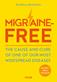 Excerpt from Migraine-freeThe cause and cure of one of our most widespread diseases
