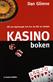 Kasinoboken : allt om kasinospel och hur du blir en vinnare