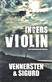 Ingers violin : en kriminalroman
