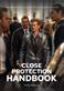 Close protection handbook : the making of a close protection operative
