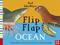 Flip flap ocean