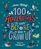 100 Adventures to Have Before You Grow Up