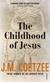 The childhood of Jesus