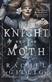 The knight and the moth