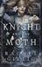 The knight and the moth