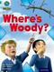 Project X Origins: Turquoise Book Band, Oxford Level 7: Hide and Seek: Where's Woody?