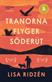 Tranorna flyger söderut