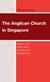 The Anglican Church in Singapore