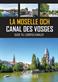 La Moselle och Canal des Vosges: Guide till Europas kanaler