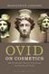 Ovid on cosmetics : Medicamina faciei femineae and related texts