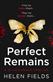 Perfect Remains: A Gripping Thriller That Will Leave You Bre