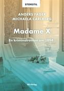 Madame X : en kriminalroman om 1894