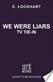 We were liars