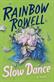 Slow Dance - A Novel