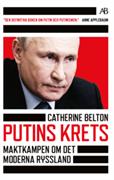 Putins krets : maktkampen om det moderna Ryssland