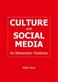 Culture and social media : an elementary textbook