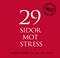 29 sidor mot stress : <ACT - acceptance and commitment therapy>