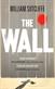 The wall : a modern fable