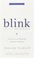 Blink : the power of thinking without thinking