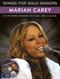 Mariah Carey : <six hit songs arranged for piano, voice & guitar>