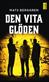 Den vita glöden : en ungdomsroman