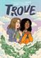 Trove : a graphic novel
