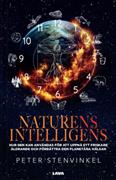 Naturens intelligens : hur den kan användas för att uppnå ett friskare åldrande och förbättra den planetära hälsan
