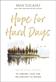 Hope for Hard Days