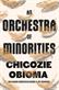 Orchestra of Minorities, An