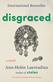 Disgraced