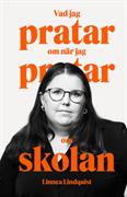 Vad jag pratar om när jag pratar om skolan