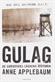 Gulag : de sovjetiska lägrens historia